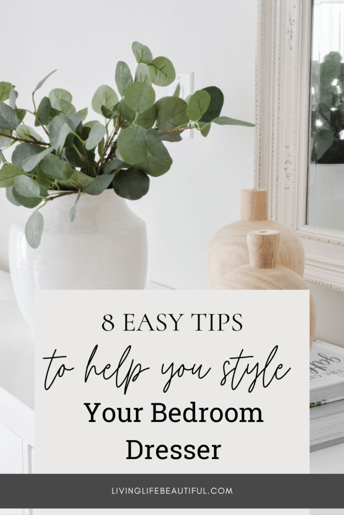 how to style a bedroom dresser