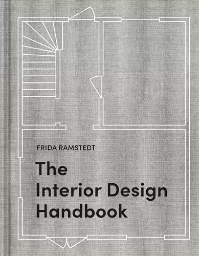 The Interior Design Handbook: Furnish, Decorate, and Style Your Space